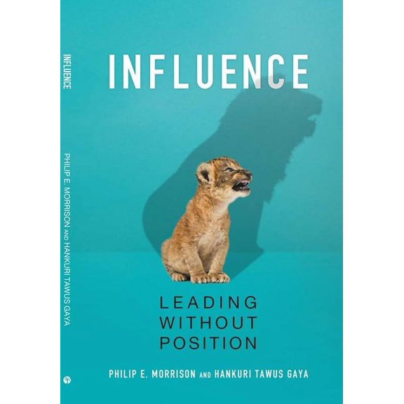 Influence : Leading Without Position (Paperback)