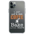 thumbnail image 1 of DistinctInk Clear Shockproof Hybrid Case for iPhone 12 Pro MAX (6.7" Screen) - TPU Bumper Acrylic Back Tempered Glass Screen Protector - Just Want to Drink Coffee Bake Take Naps, 1 of 2