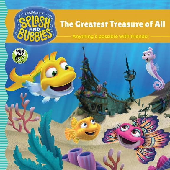 Splash and Bubbles: Splash and Bubbles: The Greatest Treasure of All (Hardcover)