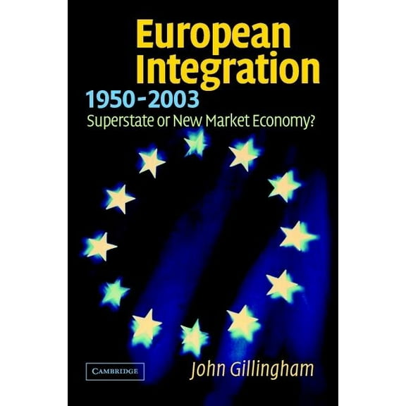 European Integration, 1950-2003, (Paperback)