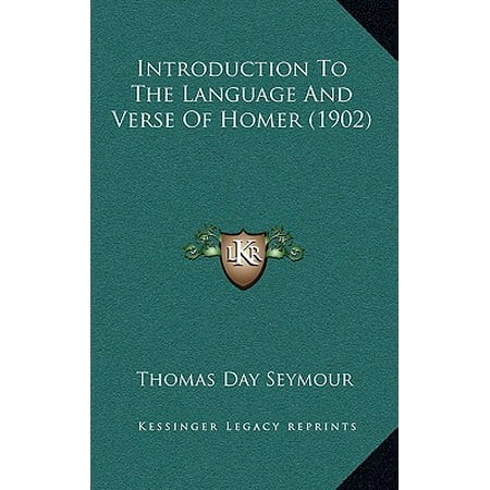 Introduction To The Language And Verse Of Homer 1902