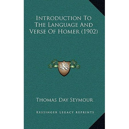 Introduction To The Language And Verse Of Homer 1902