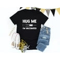 thumbnail image 4 of Tstars Mens Hug Me I'm Vaccinated Funny Humor Shirt Immunization Pro-Vaccine Birthday Gift T Shirt, 4 of 6