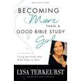 thumbnail image 1 of Pre-Owned Becoming More Than a Good Bible Study Girl Participant's Guide: Living the Faith after Bible Class Is Over (Paperback) 0310322081 9780310322085, 1 of 1
