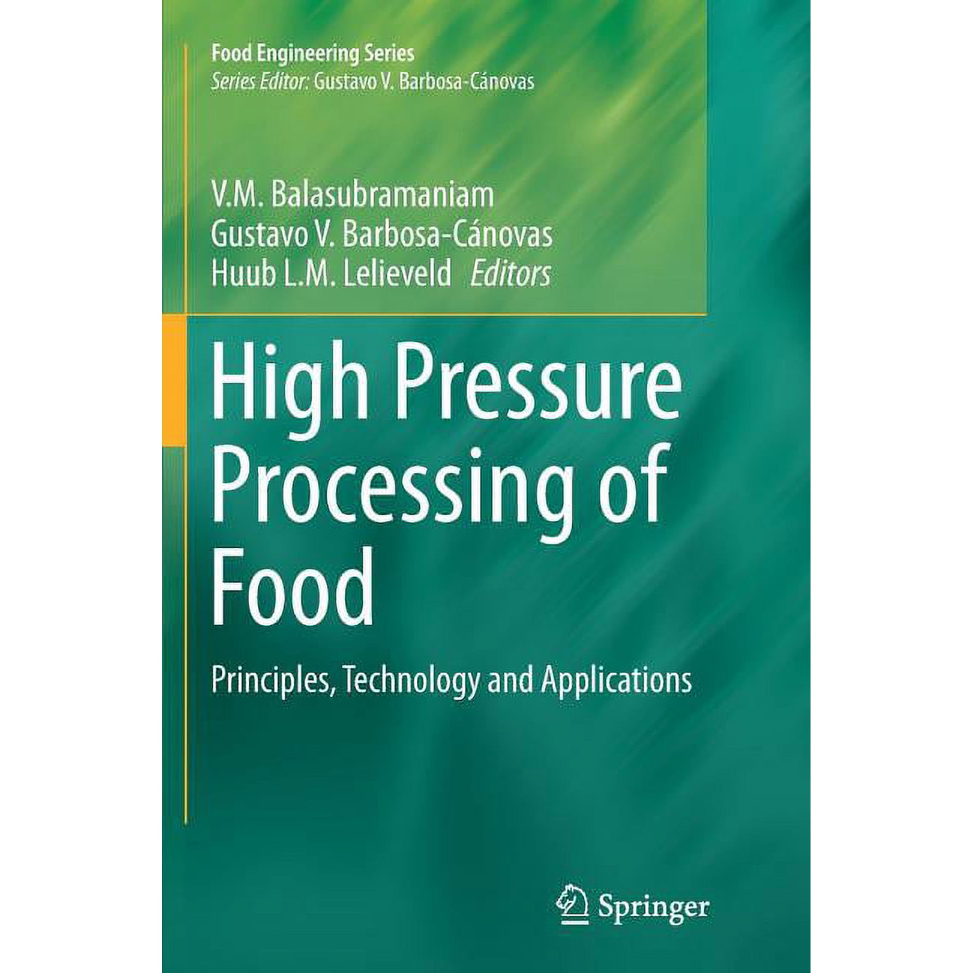 Food Engineering High Pressure Processing of Food: Principles Technology and Applications (Paperback)