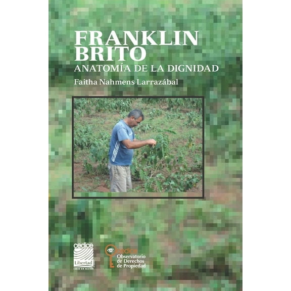 Franklin Brito : AnatomÃa de la dignidad (Paperback)