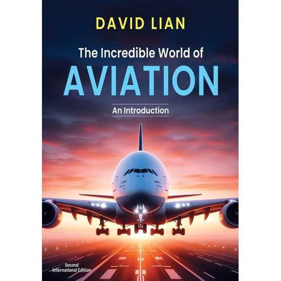 The Incredible World of Aviation, (Paperback)