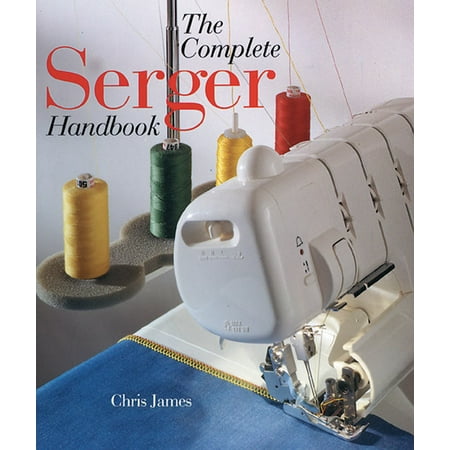 Complete Mac Handbook - The Complete Serger Handbook