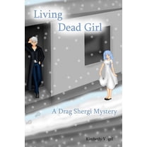 Living Dead Girl: A Drag Shergi Mystery, (Paperback)