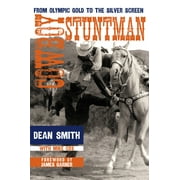 Cowboy Stuntman: From Olympic Gold to the Silver Screen (Paperback)