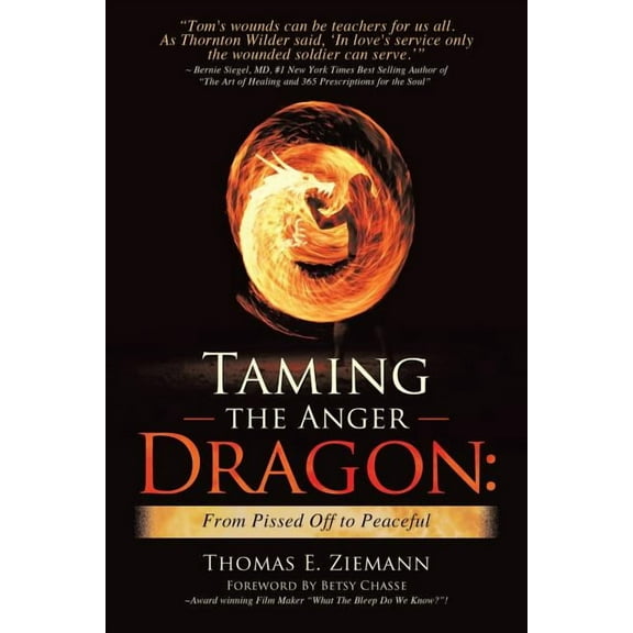 Taming the Anger Dragon: From Pissed Off to Peaceful, (Paperback)