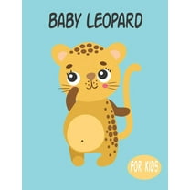 Baby Leopard For Kids: Amazing Animal Coloring book Great Gift for Boys & Girls, Ages 4-8