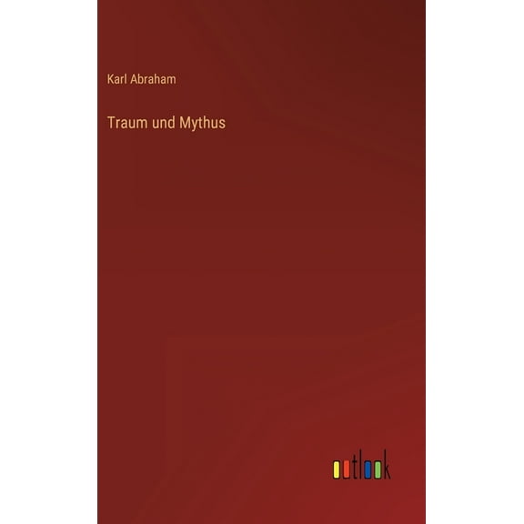Traum und Mythus (Hardcover)