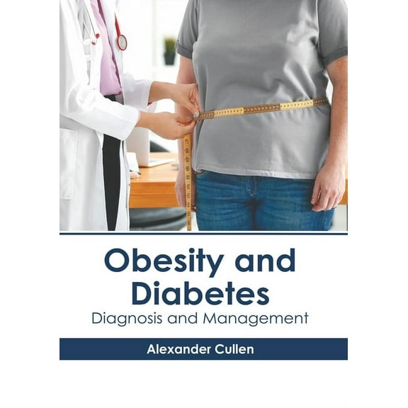 Obesity and Diabetes: Diagnosis and Management, (Hardcover)