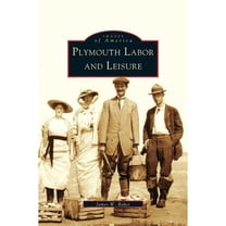 Plymouth Labor and Leisure (Hardcover)