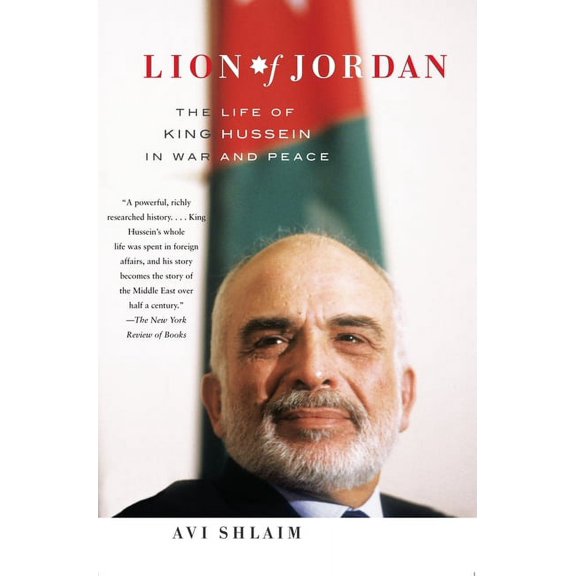 Lion of Jordan: The Life of King Hussein in War and Peace, (Paperback)