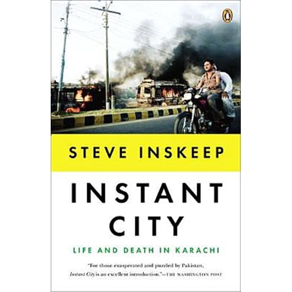 Pre-Owned Instant City: Life and Death in Karachi (Paperback) 0143122169 9780143122166