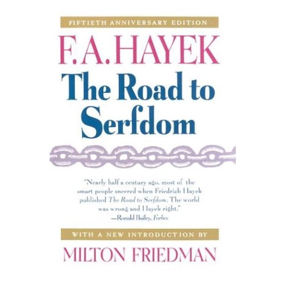 Pre-Owned The Road to Serfdom, Fiftieth Anniversary Edition (Hardcover) 0226320596 9780226320595