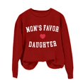 thumbnail image 4 of Chandail à Imprimé « Mom's Favor Daughter », Haut Décontracté de Mode pour Femmes à Col Rond et Manches Longues, Coupe Ample, Chandail à Enfiler avec Motif Attendrissant pour Tenues Assorties Mère-Fille Rouge TTG, 4 of 5