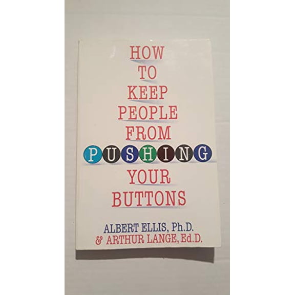Pre-Owned How To Keep People From Pushing Your Buttons (Paperback) 0806516704 9780806516707