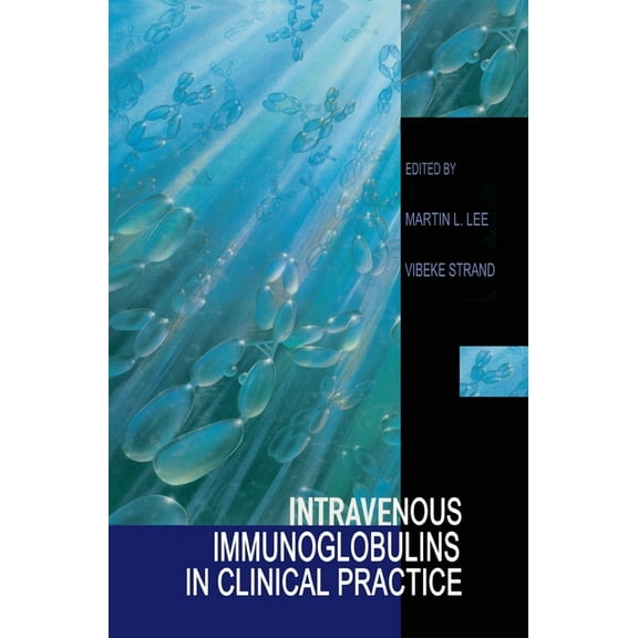 Intravenous Immunoglobulins in Clinical Practice, (Hardcover)