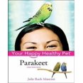 thumbnail image 1 of Parakeet Your Happy Healthy Pet, 1 of 1