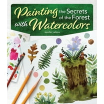 Painting the Secrets of the Forest with Watercolors, (Paperback)