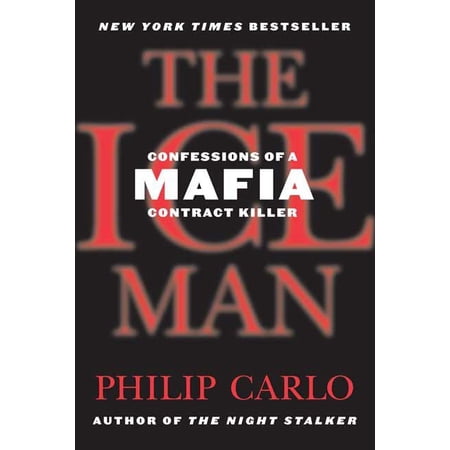 The Ice Man: Confessions of a Mafia Contract Killer, (Paperback)