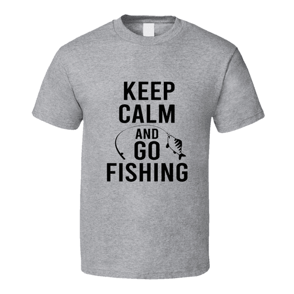 Keep Calm & Go Fishing Cool Novelty Fishing Tee Makes A Great Fishing Gift T Shirt