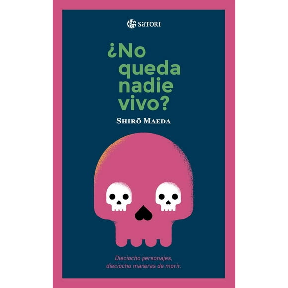 Libro ¿no Queda Nadie Vivo? Tapa Blanda, Autor Shiro Maeda, Editorial Satori