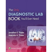 The Only Diagnostic Lab Book You'll Ever Need (Paperback)