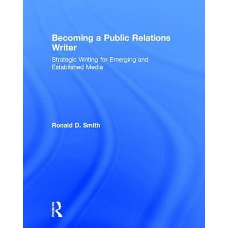 Becoming A Public Relations Writer Strategic Writing For