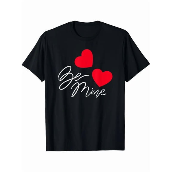 Valentine's Day Be Mine Funny Men's Classic Print T-shirt, Crew Neck And Short Sleeve Tee, Summer Fashion Tops For Casual And Street Wear