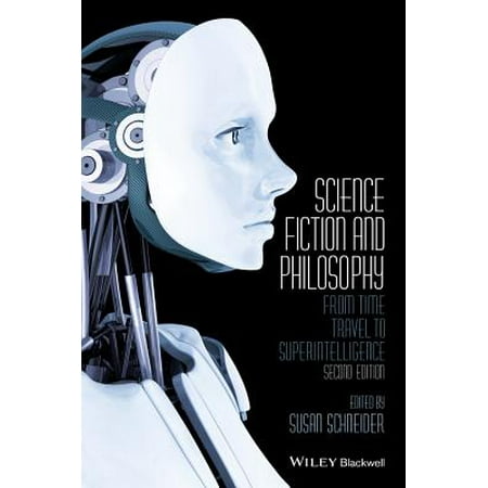 Science Fiction and Philosophy : From Time Travel to