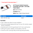thumbnail image 2 of A/C Pressure Switch Connector - Compatible with 2008 - 2010 GMC Yukon Hybrid 2009, 2 of 2