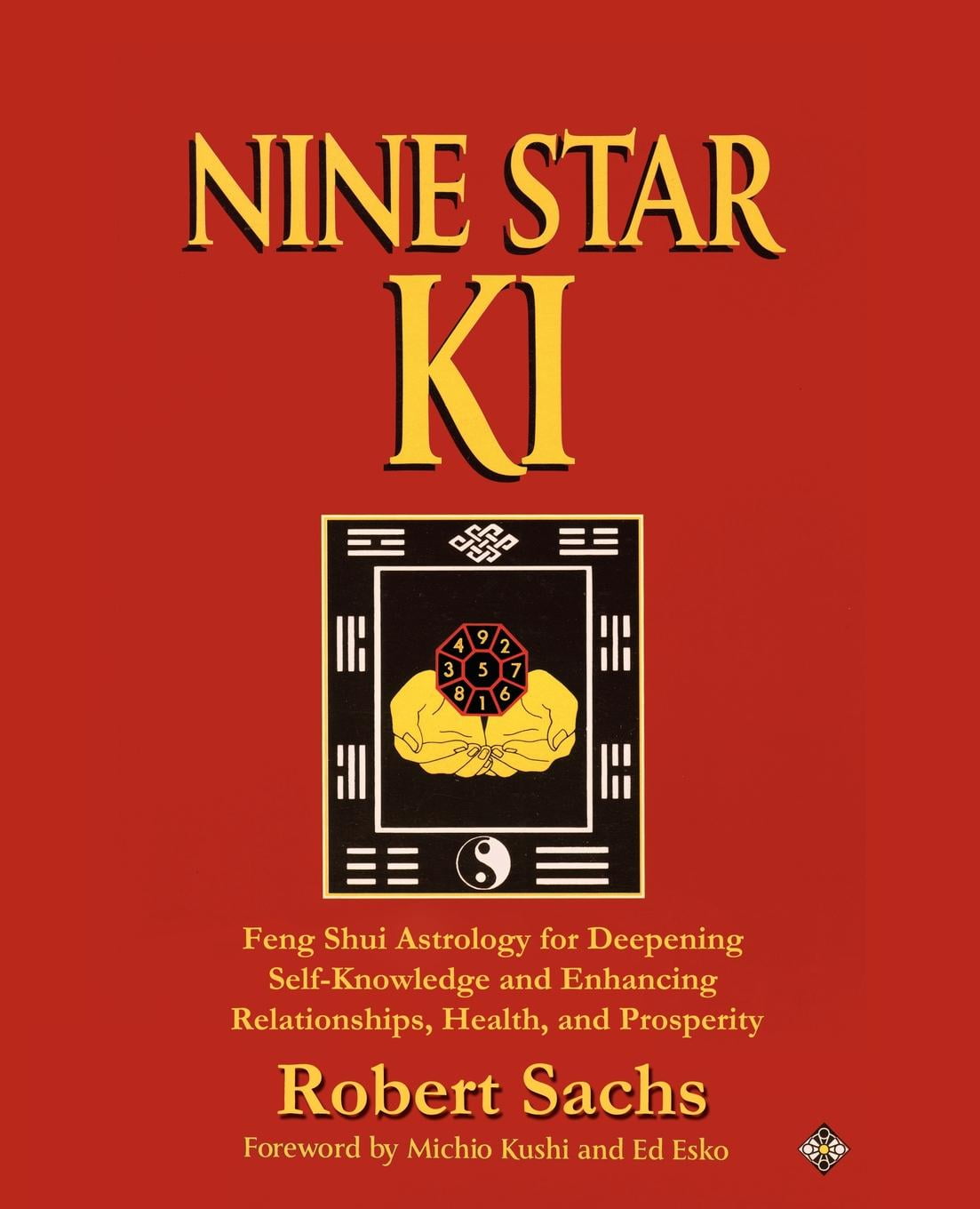 Nine Star KI Feng Shui Astrology for Deepening SelfKnowledge and