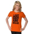 thumbnail image 3 of Want Abs Funny Working Out Cardio Gym Womens Slim Fit Graphic Tee Brisco Brands S, 3 of 5