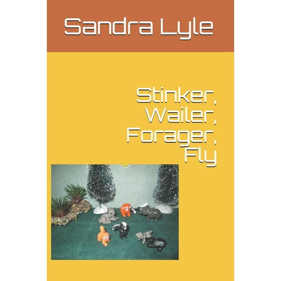 Stinker, Wailer, Forager, Fly, (Paperback)