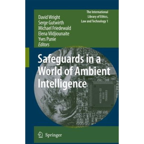 Pre-Owned Safeguards in a World of Ambient Intelligence (The International Library of Ethics, Law and Technology, 1), 9781402066610, 1402066619, Hardcover, 2008 edition