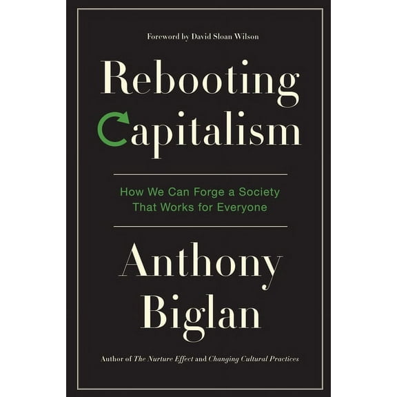 Rebooting Capitalism: How We Can Forge a Society That Works for Everyone, (Paperback)