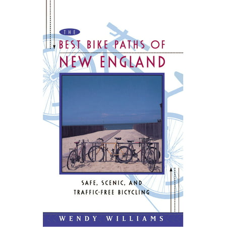 Best Bike Paths of New England : Safe, Scenic and Traffic-Free