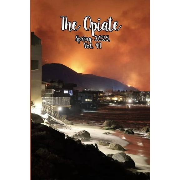 The Opiate The Opiate: Spring 2025, Vol.41, (Paperback)