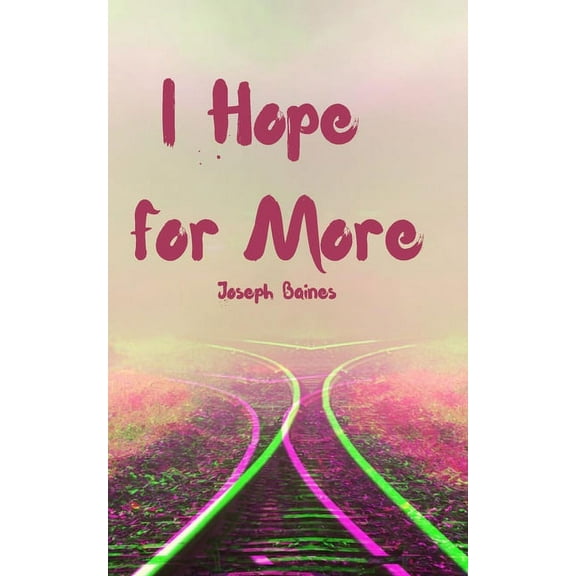 I Hope for More (Paperback)