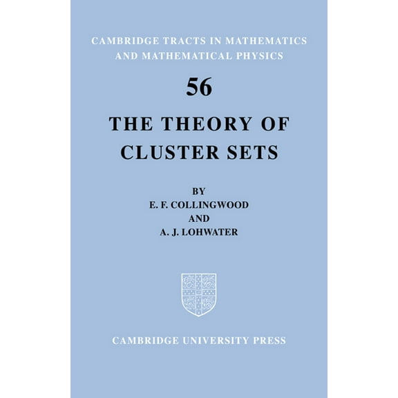 Cambridge Tracts in Mathematics The Theory of Cluster Sets, Book 56, (Paperback)