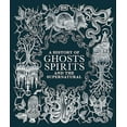 thumbnail image 2 of Esoteric Histories A History of Ghosts, Spirits and the Supernatural, (Hardcover), 2 of 2
