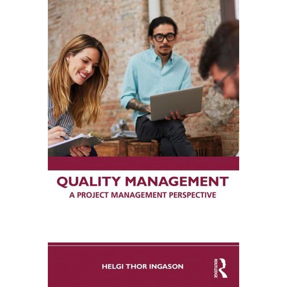 Quality Management: A Project Management Perspective, (Paperback)