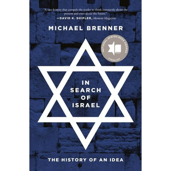 In Search of Israel: The History of an Idea, (Paperback)
