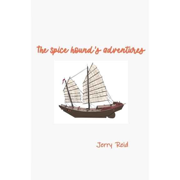 The Spice Hound's Adventures, (Paperback)