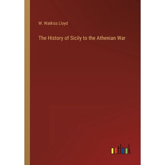 The History of Sicily to the Athenian War (Paperback)