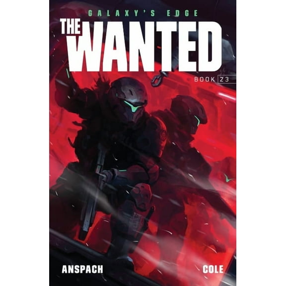 Galaxy's Edge The Wanted, Book 23, (Paperback)
